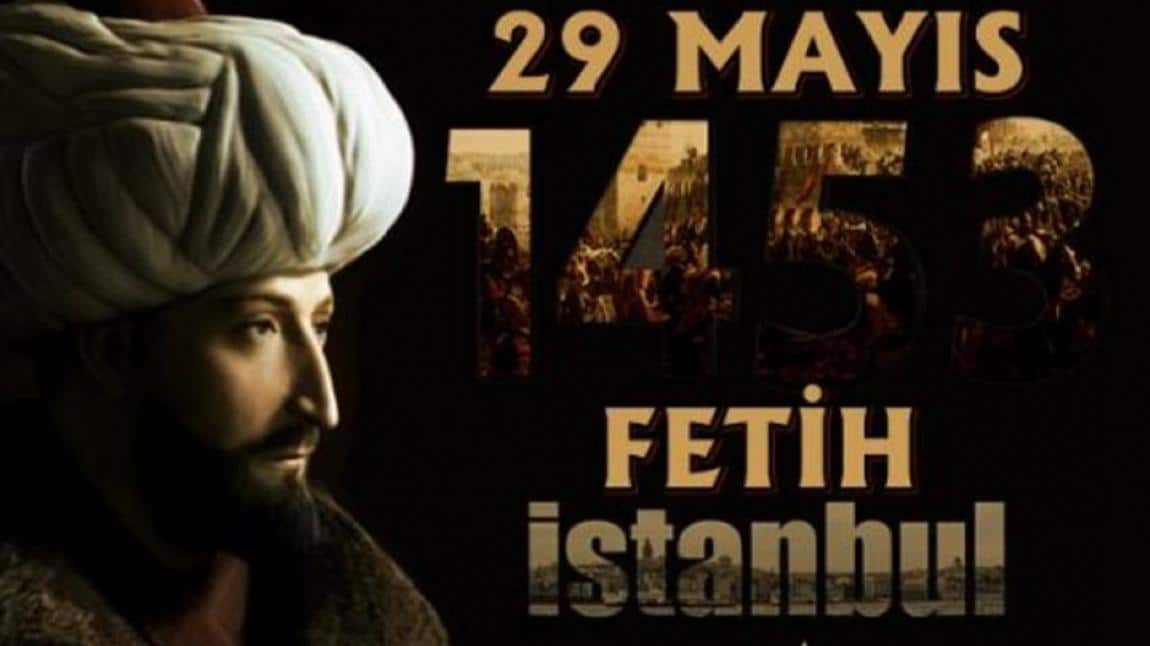 İstanbul’un Fethi Temalı Etkinliğimiz